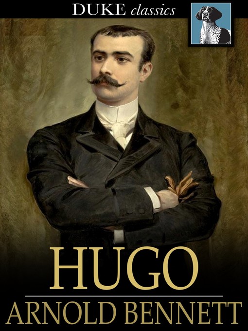 Title details for Hugo by Arnold Bennett - Available